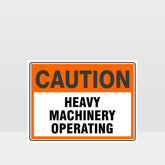 Custom Gate Signs,Caution Heavy Machinery Operating Sign
